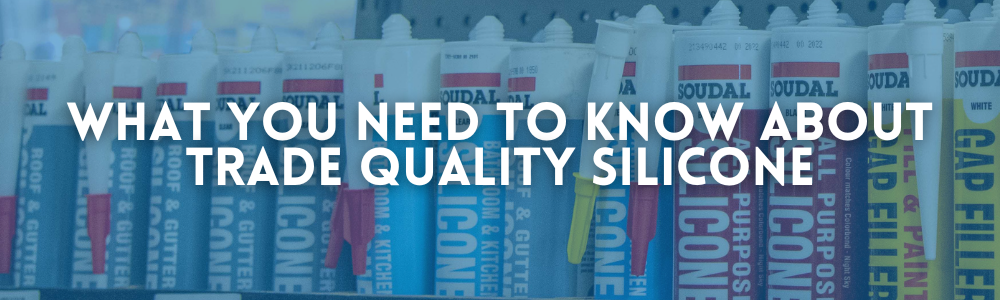 A banner featuring a shelf stocked with various Soudal silicone products, overlaid with the text "What You Need to Know About Trade Quality Silicone," emphasising the wide range of professional-grade sealants available.
;