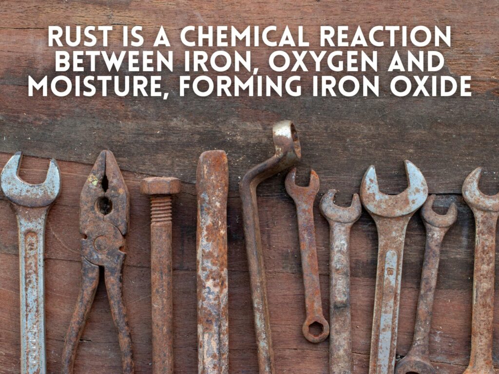 Line-up of heavily rusted tools on a wooden surface with text overlay explaining how rust forms through chemical reaction.